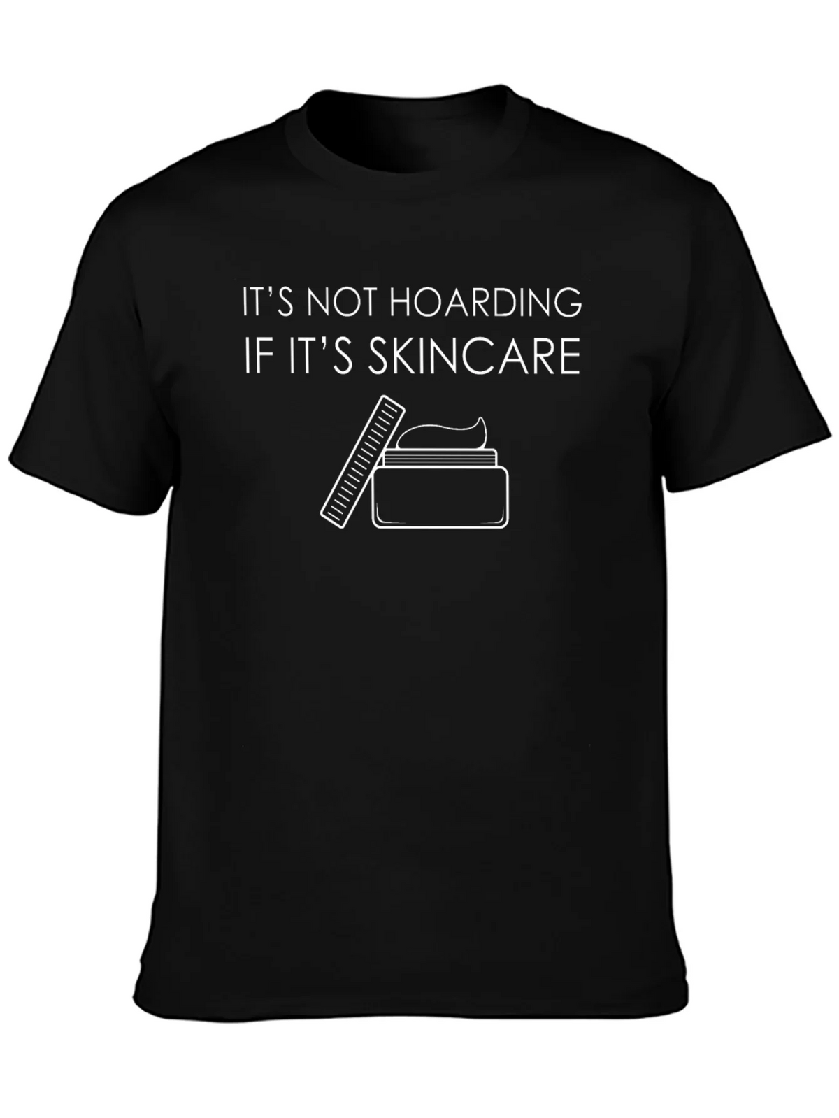 Skincare Hoarding Graphic Tee - Black Cotton T-Shirt