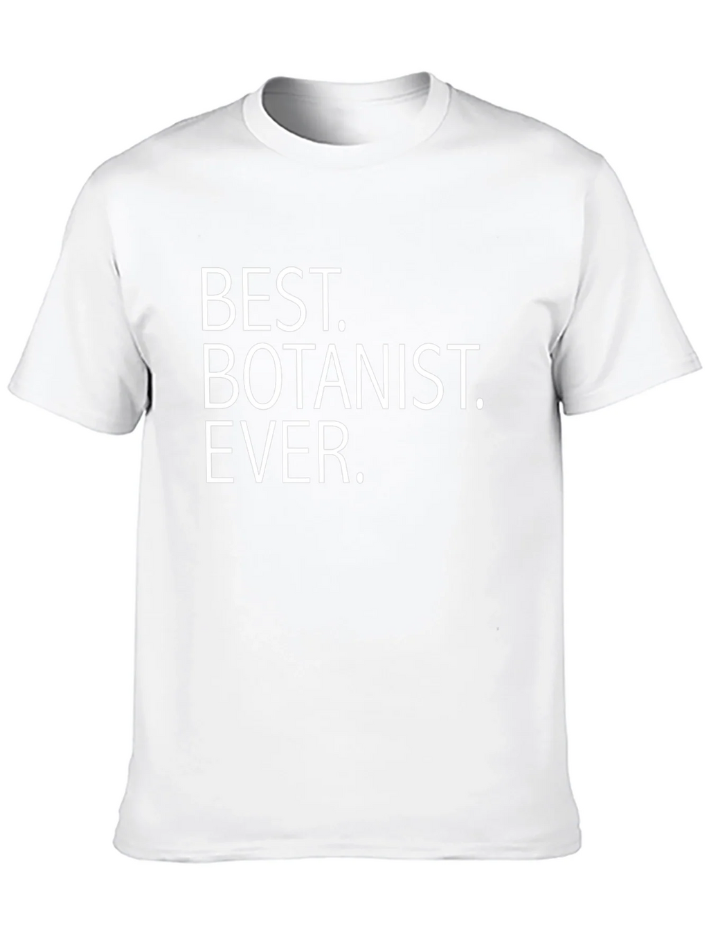 Best Botanist Ever Graphic T-Shirt