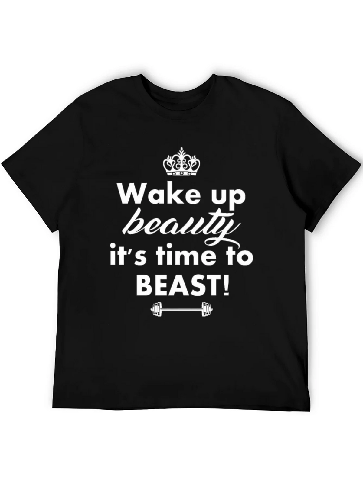 Wake Up Beauty T-Shirt - Fitness Motivation Tee
