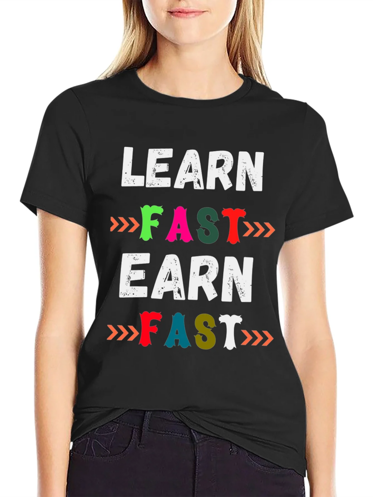 Learn Fast Earn Fast Graphic T-Shirt